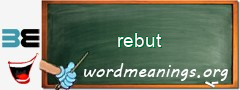 WordMeaning blackboard for rebut